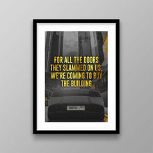 Load image into Gallery viewer, We’re Coming To Buy The Building - Success Hunters Prints