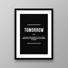 Load image into Gallery viewer, Tomorrow Noun - Success Hunters Prints