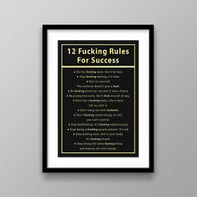 Load image into Gallery viewer, 12 Fucking Rules For Success - Success Hunters Prints