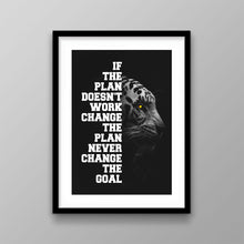 Load image into Gallery viewer, Never Change The Goal - Success Hunters Prints