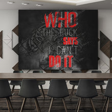 Load image into Gallery viewer, Who Says - Success Hunters Prints