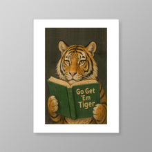 Load image into Gallery viewer, Go Get Em Tiger
