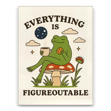 Load image into Gallery viewer, Everything Is Figureoutable
