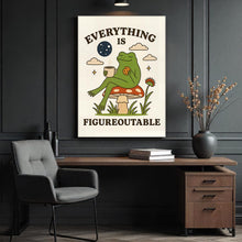 Load image into Gallery viewer, Everything Is Figureoutable
