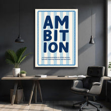Load image into Gallery viewer, Ambition
