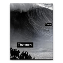 Load image into Gallery viewer, Dreamers Vs Doers

