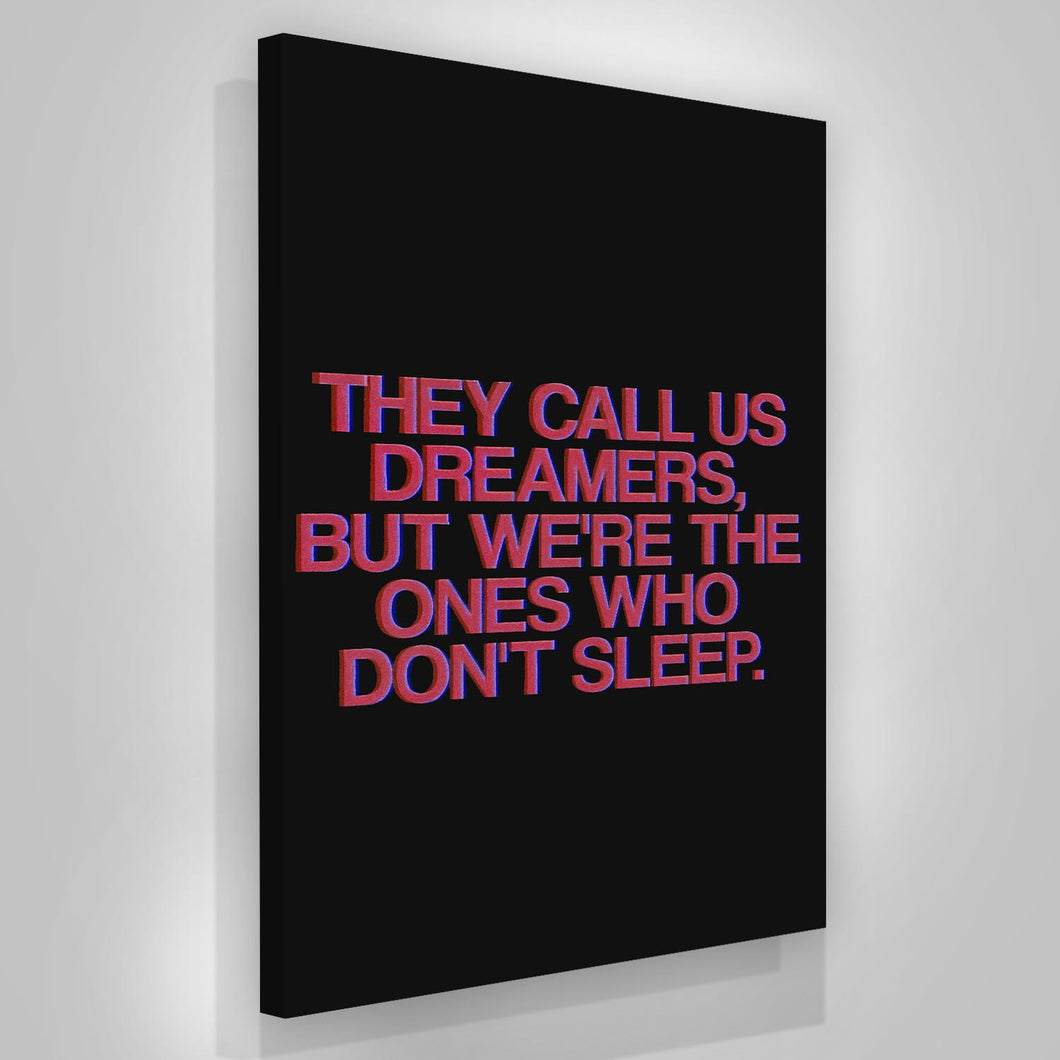 Call Us Dreamers