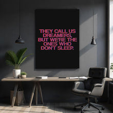 Load image into Gallery viewer, Call Us Dreamers
