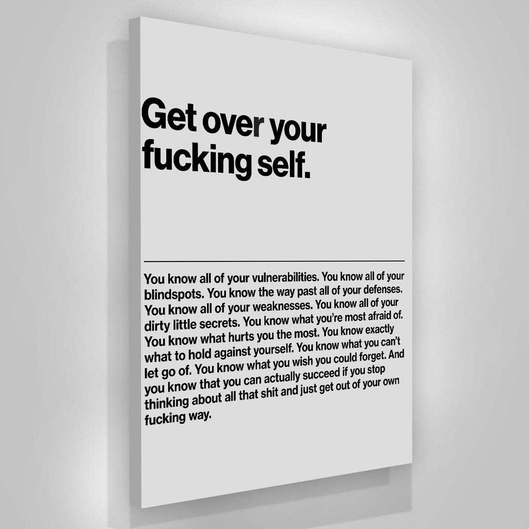 Get Over Your Self