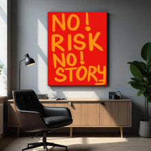 Load image into Gallery viewer, No Risk No Story
