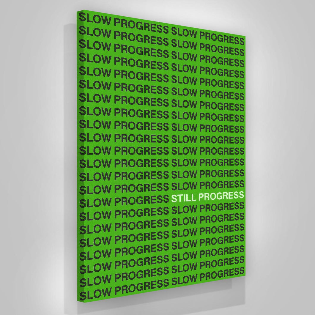 Slow Progress Still Progress