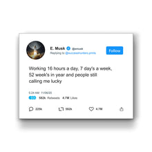 Load image into Gallery viewer, Elon Tweet Working 16 Hours
