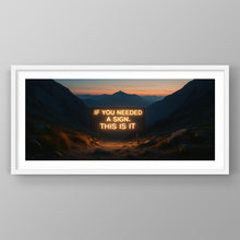 Load image into Gallery viewer, If You Needed A Sign This Is It
