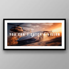 Load image into Gallery viewer, You Can&#39;t Catch A Vision
