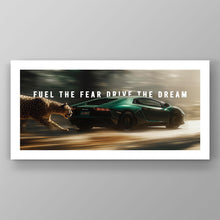 Load image into Gallery viewer, Fuel The Fear Drive The Dream

