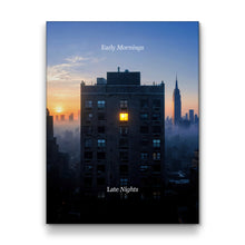 Load image into Gallery viewer, Early Mornings Late Nights
