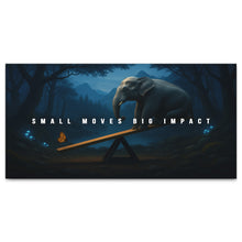 Load image into Gallery viewer, Small Moves Big Impact
