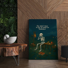 Load image into Gallery viewer, Don&#39;t Be Hard On Yourself
