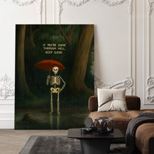 Load image into Gallery viewer, Keep Going Through Hell
