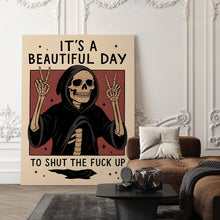 Load image into Gallery viewer, It&#39;s A Beautiful Day
