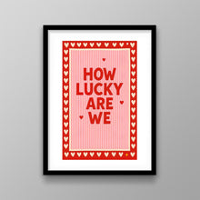 Load image into Gallery viewer, How Lucky
