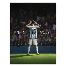 Load image into Gallery viewer, Tell Me I Can't
