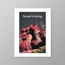 Load image into Gallery viewer, Normal Is Boring
