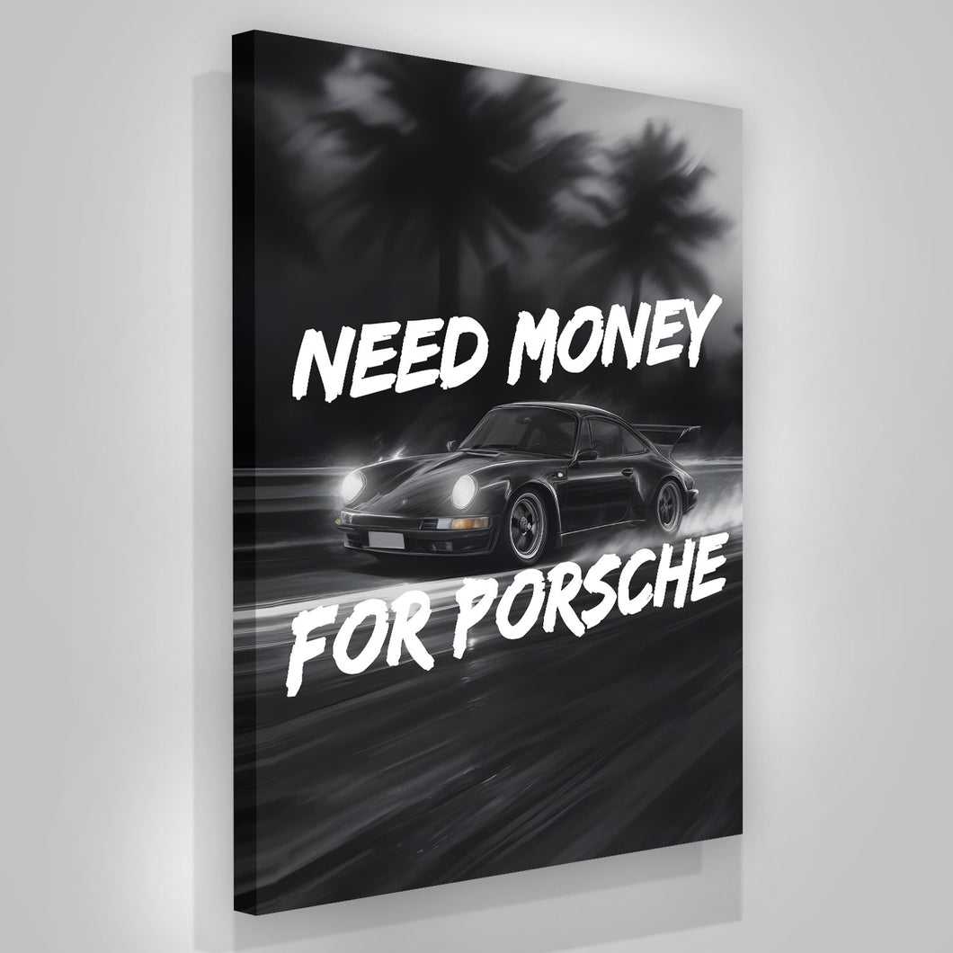 Need Money For Porsche