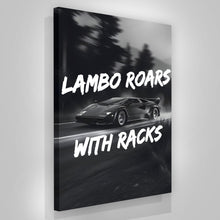 Load image into Gallery viewer, Lambo Roars With Racks
