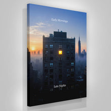 Load image into Gallery viewer, Early Mornings Late Nights
