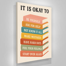 Load image into Gallery viewer, It&#39;s Okay To
