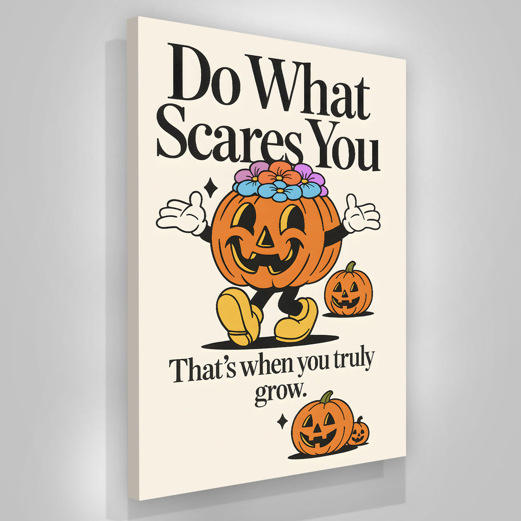 Do What Scares You