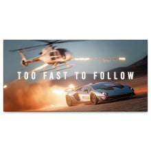 Load image into Gallery viewer, Too Fast To Follow
