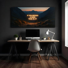 Load image into Gallery viewer, If You Needed A Sign This Is It
