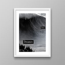 Load image into Gallery viewer, Dreamers Vs Doers
