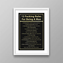Load image into Gallery viewer, 12 Fucking Rules For Being A Man
