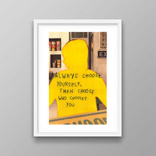Load image into Gallery viewer, Always Choose Yourself
