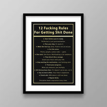 Load image into Gallery viewer, 12 Fucking Rules For Getting Shit Done

