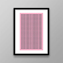 Load image into Gallery viewer, Consistency Baby
