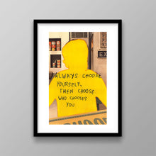 Load image into Gallery viewer, Always Choose Yourself
