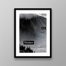 Load image into Gallery viewer, Dreamers Vs Doers

