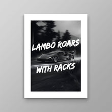 Load image into Gallery viewer, Lambo Roars With Racks
