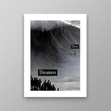 Load image into Gallery viewer, Dreamers Vs Doers
