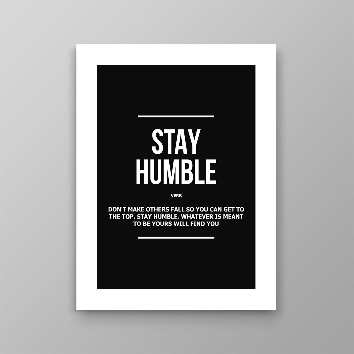 Stay Humble Verb