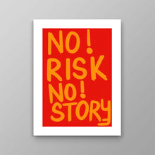 Load image into Gallery viewer, No Risk No Story

