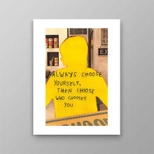 Load image into Gallery viewer, Always Choose Yourself
