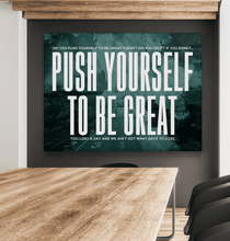 Load image into Gallery viewer, Push Yourself - Success Hunters Prints
