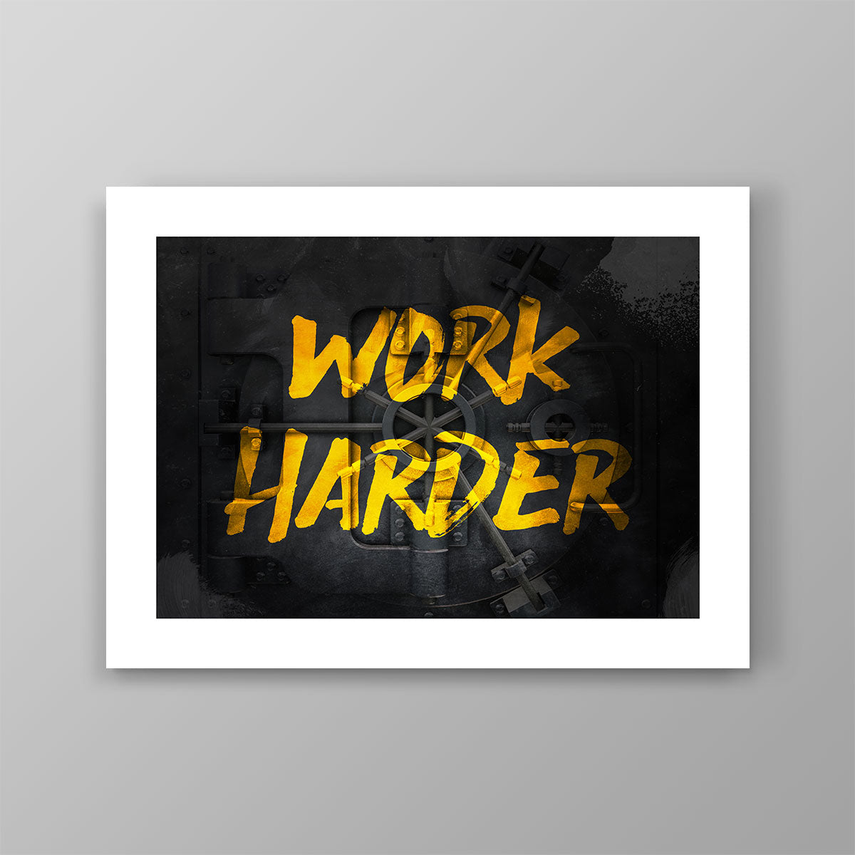 Work Harder - Success Hunters Prints