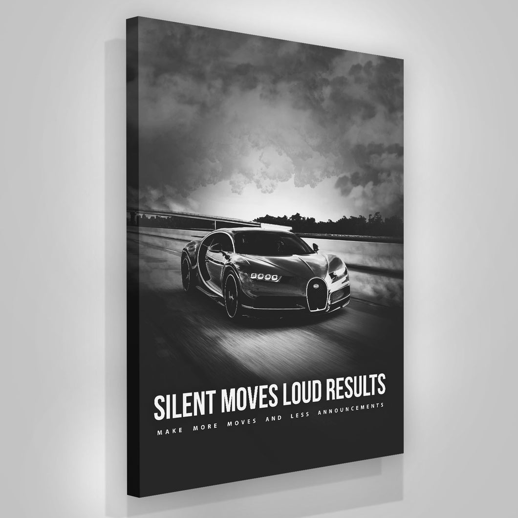 Silent Moves Loud Results