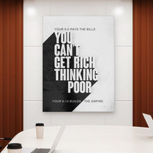 Load image into Gallery viewer, You Can’t Get Rich Thinking Poor - Success Hunters Prints

